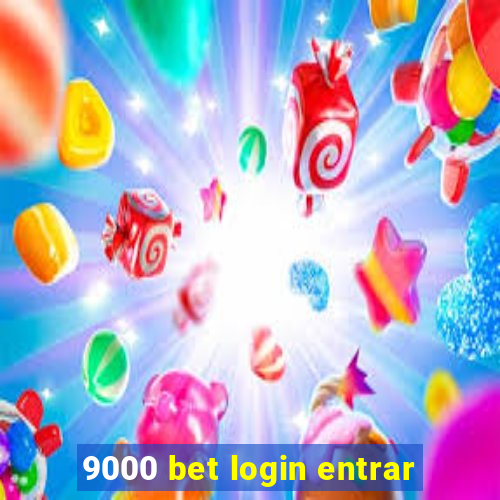 9000 bet login entrar